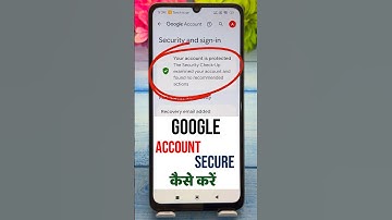google account secure kaise kare | How to secure gmail account | gmail ko secure kaise kare