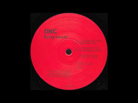 DNC — DNC - Flying Saucer (W.J.Henze Remix) (Techno 1999)