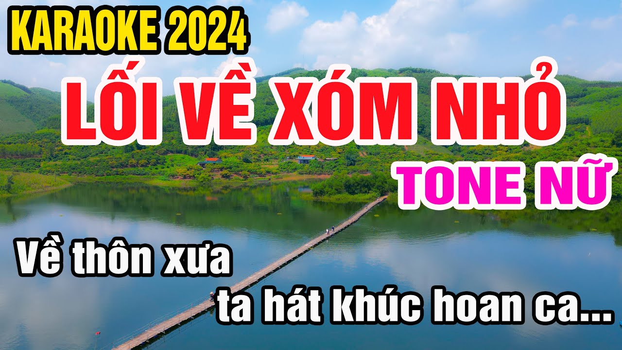 Lối Về Xóm Nhỏ Karaoke Tone Nữ Nhạc Sống gia huy beat