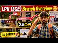 LPU (ECE) Branch Overview🤩🔥| 2.5Cr Package🤯😱 | Watch till end! |  #lpu #telugu #collegelife