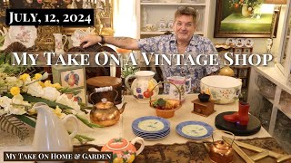 1800's Pantry Box, Asian Tapestry, Copper Teapots -"My Take On A Vintage Shop" 07/12/2024