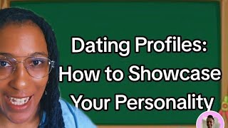 #15: Dating Profile Tips: How to Highlight Your Best Self