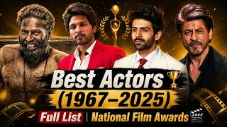 Best Actors🏆 (1967–2026) Full List | National Film Awards🎬