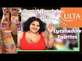 BEST AFFORDABLE EYESHADOW PALETTES at ULTA BEAUTY | Collective Haul &amp; SWATCHES