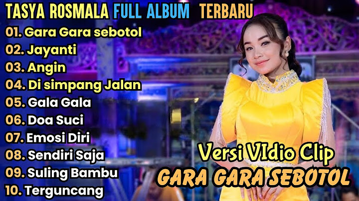 Gara Gara Sebotol - Jayanti - Tasya Rosmala Full Album Terbaru 2024 || Adela Full Album Terbaru 2024