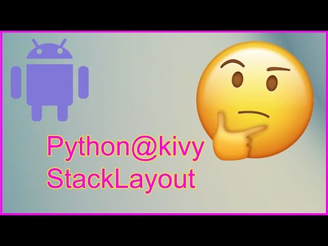 Python @kivy StackLayout for beginners