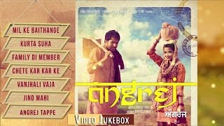 Angrej | Full Songs Video Jukebox | Amrinder Gill