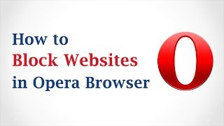 Download Lagu How to Block Websites in Opera Browser MP3