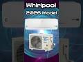 Whirlpool AC 2026 Model | Best 1.5 Ton 5 Star Inverter AC | Best 1.5 Ton Split Inverter AC #ac