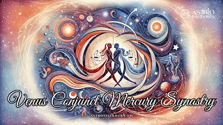 Venus Conjunct Mercury Synastry - Astro Vista Hub