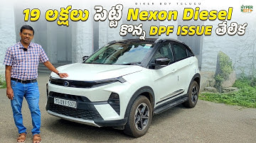 Tata Nexon Top Model Diesel | Ownership Review In Telugu | 19 లక్షలు పెట్టి DPF Issue తెలీదు