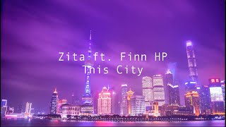 Sam Fischer - This City (Zita ft. Finn HP Remix)