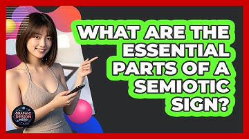 What Are The Essential Parts Of A Semiotic Sign?