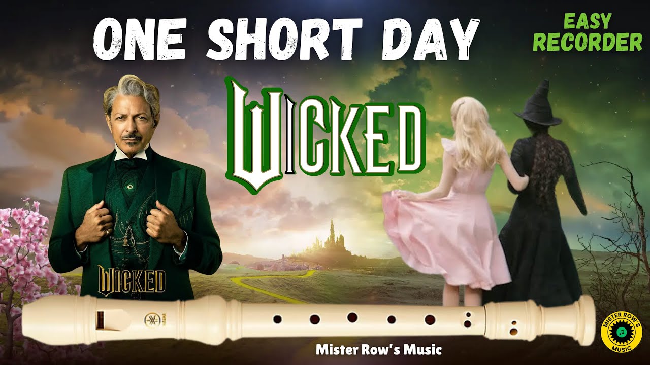 ONE SHORT DAY | from WICKED | Notes G A B C D E F# Bb Db | Level 4 ...