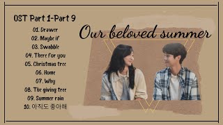 Our beloved summer OST Part 1-Part 9