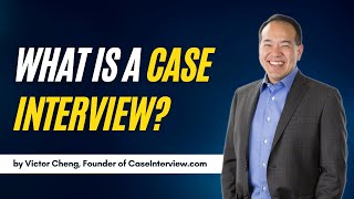 What is a Case Interview