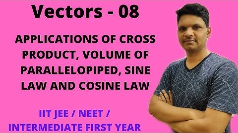 Vectors 08 - Applications of Cross Product, Lami