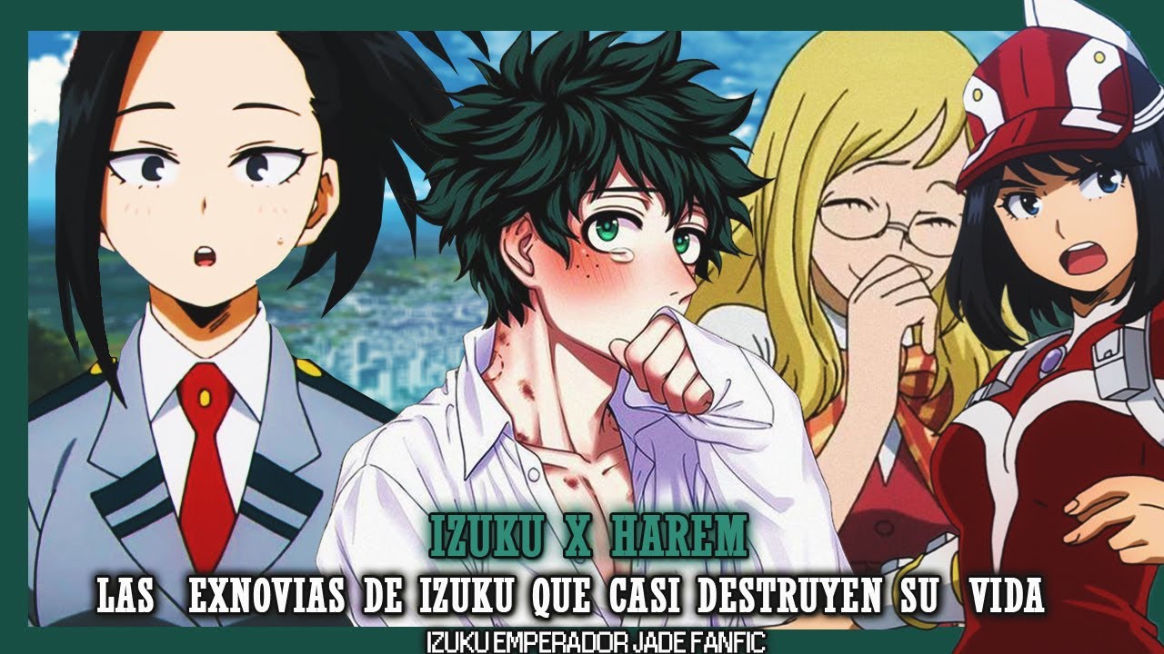 IZUKU X HAREM : LAS EXNOVIAS DE IZUKU QUE CASI LO DESTRUYEN  |(PELICULA COMPLETA )