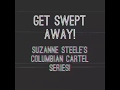 Suzanne Steele's Colombian Cartel Series