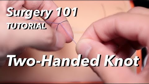 Two-Handed Surgical Knot Tying
