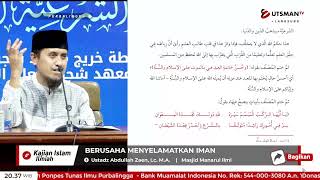 LIVE Sesi 8 | Berusaha Menyelamatkan Iman - Ustadz Abdullah Zaen, Lc. M.A.