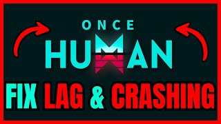 How To FIX Once Human Performance Issues (QUICK GUIDE)