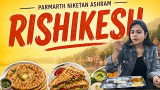 Parmarth Niketan Ashram | Geeta bhawan | Canteen food  | Satvik food | Rishikesh | Char dham yatra