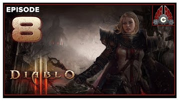 CohhCarnage Plays Diablo 3 (Monk Playthrough) - Episode 8
