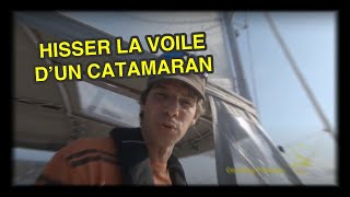 Hisser la voile en catamaran