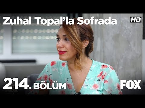 Zuhal Topal'la Sofrada 214. Bölüm