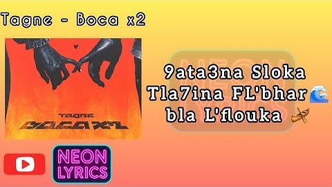 TAGNE - Boca X2 ( Lyrics - كلمات ) 🔥