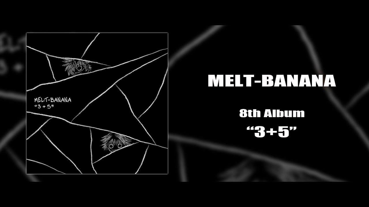 MELT-BANANA 8th Album “3+5” (Full Album) - YouTube