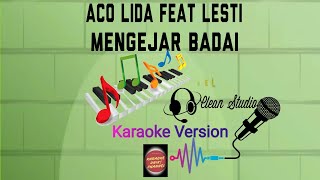 Karaoke Mengejar Badai Versi Aco Lida Feat Lesti Karaoke Unik