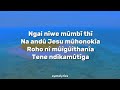 Ngai Niwe Mumbi Thi - - symolyrics