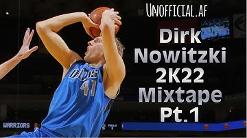 2K22 DIRK NOWITZKI BUILD MIXTAPE