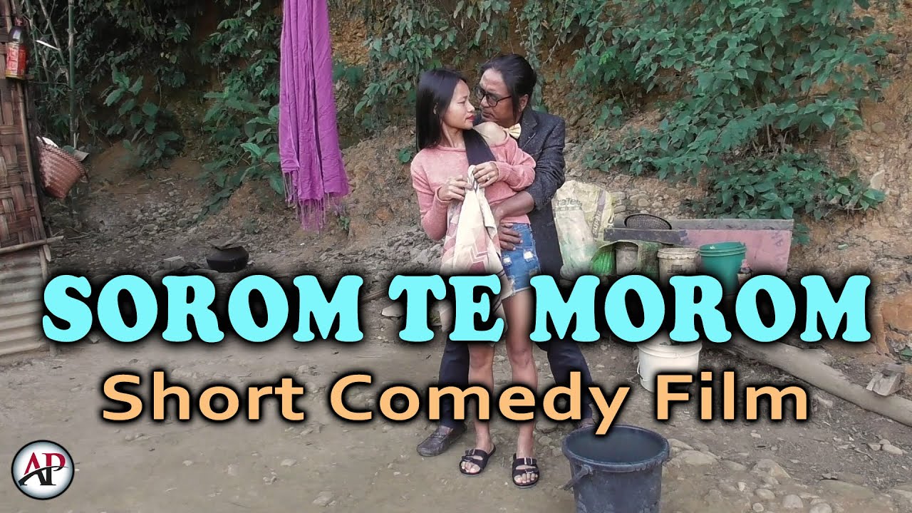 Sorom te Morom | Nagamese Comedy Film