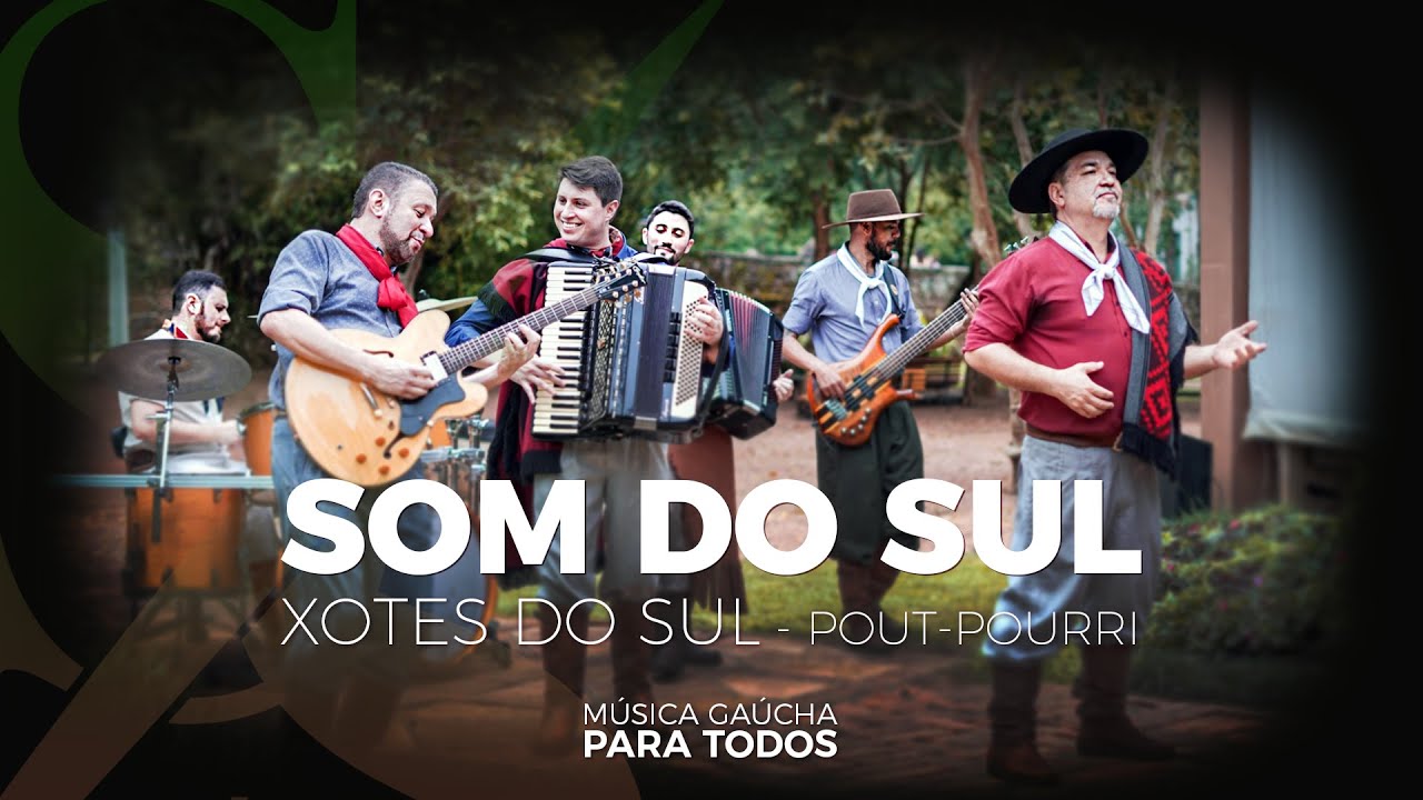 Grupo Som do Sul - Xotes do Sul - Clipe Oficial