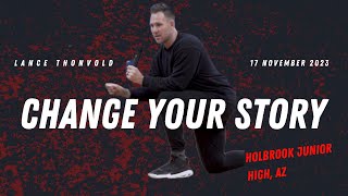 Speak Positively To Yourself - Change Your Story // Pro Athlete and Powerful Speaker Lance Thonvold