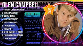G.l.e.n. .C.a.m.p.b.e.l.l. Greatest Hits Full Album ▶️ Top Songs Full Album ▶️ Top 10 Hits of A