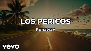 Los Pericos - Runaway (Lyric Video / Live)