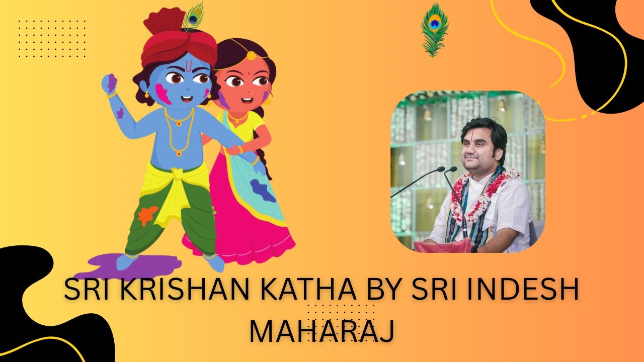 Indeshji SRI Krishan Leela | BY SRI INDRESH MAHARAJ | #indreshji # ...