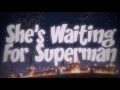 H❤S} She's Waiting For Superman ♫ AMV