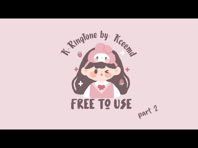 Kceemd | Free To use Ringtone (Cute Korean) Part 2 class=