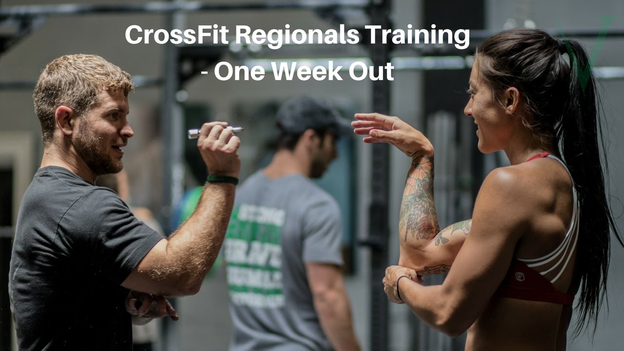 1 Week Out CrossFit Regionals Training (CrossFit