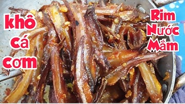 Khô Cá Cơm Chiên Nước Mắm, Ngọt Ngọt Cay Cay Rất Ngon