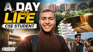 A Day in My Life as a CSE Student at LPU 👨💻📚 | Real College Routine & Campus Life | LPU