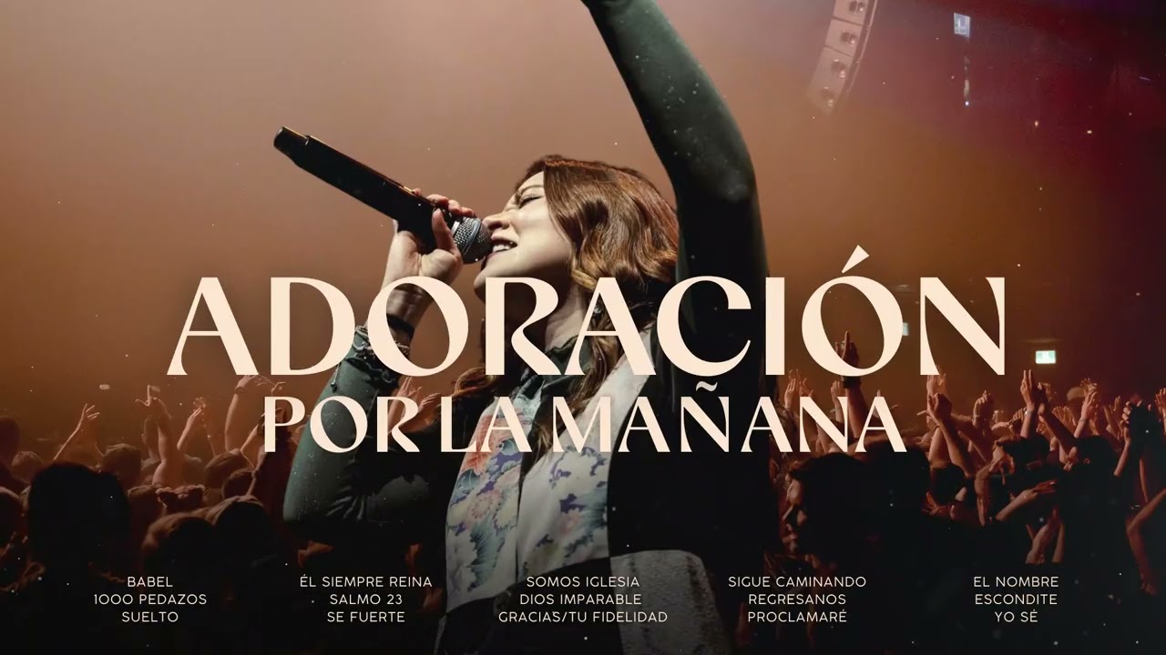 ADORACIÓN por la MAÑANA / ÉXITOS CRISTIANAS