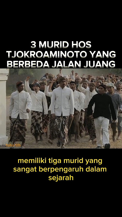 3 Murid H.O.S Tjokroaminoto yang Berpengaruh dalam Sejarah #shorts