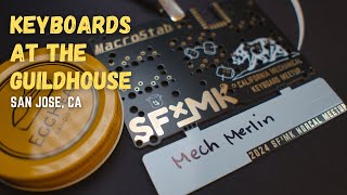 Keyboard Meetup Vlog: Guildhouse, San Jose CA