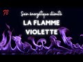 Soin nergtique de la flamme violette